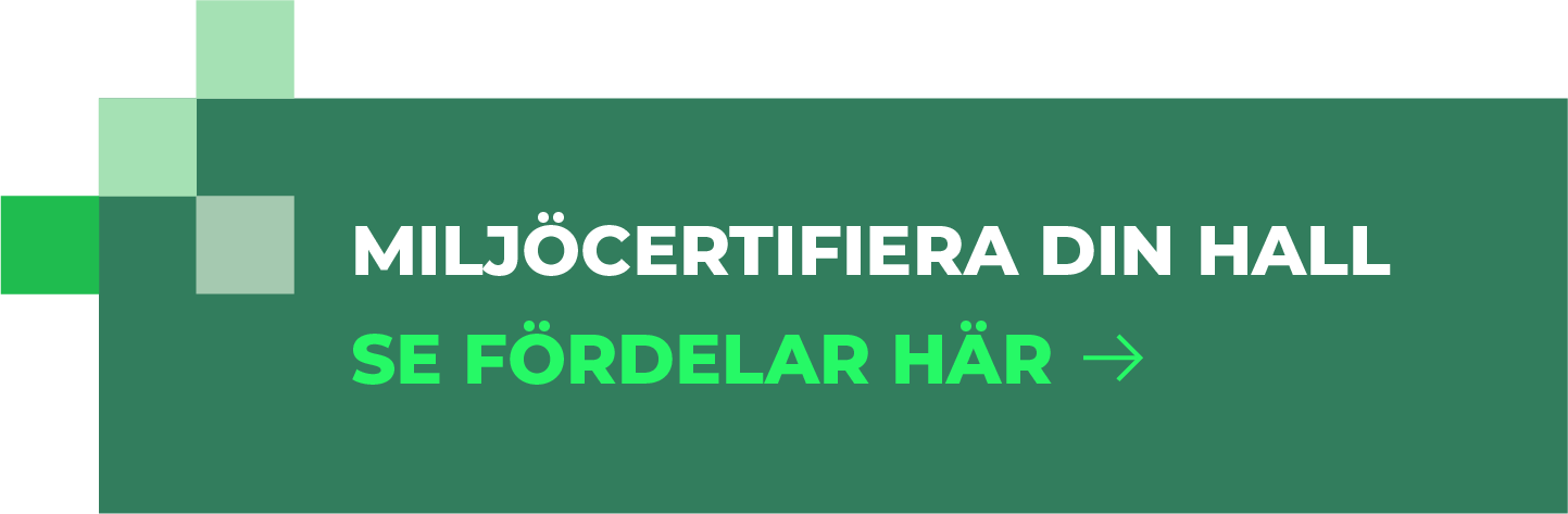 Miljöcertifiera din hall